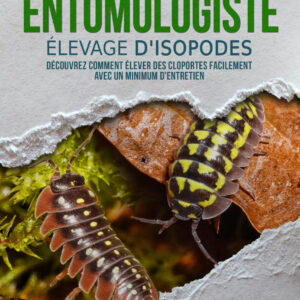 Couverture du livre Recueil d'un Entomologiste - Elevage d'isopodes (guide complet sur les cloportes)