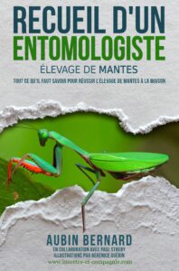 Couverture du livre Recueil d&rsquo;un Entomologiste – Élevage de Mantes